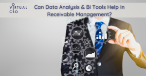Read more about the article Can Data Analysis & Bi Tools Help In Receivable Management?